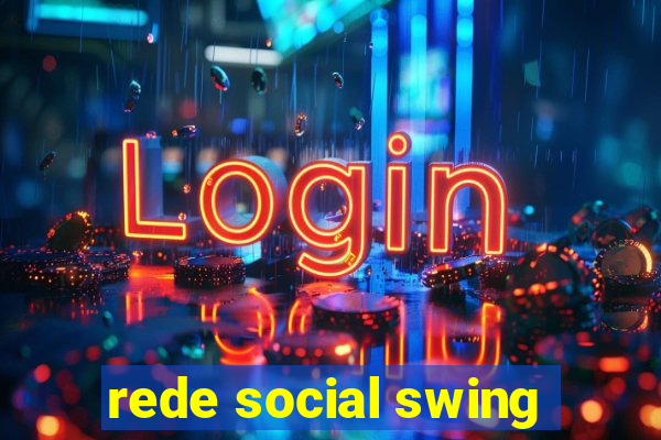 rede social swing